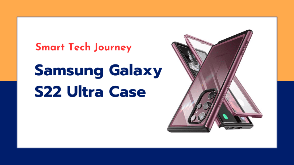samsung galaxy s22 ultra case